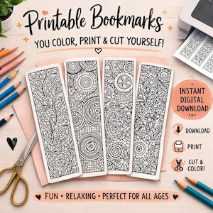 May include: Four black and white printable bookmarks with intricate designs, alongside colored pencils and scissors. Text reads "Printable Bookmarks, You Color, Print & Cut Yourself!" and "Instant Digital Download". The bookmarks are for coloring.