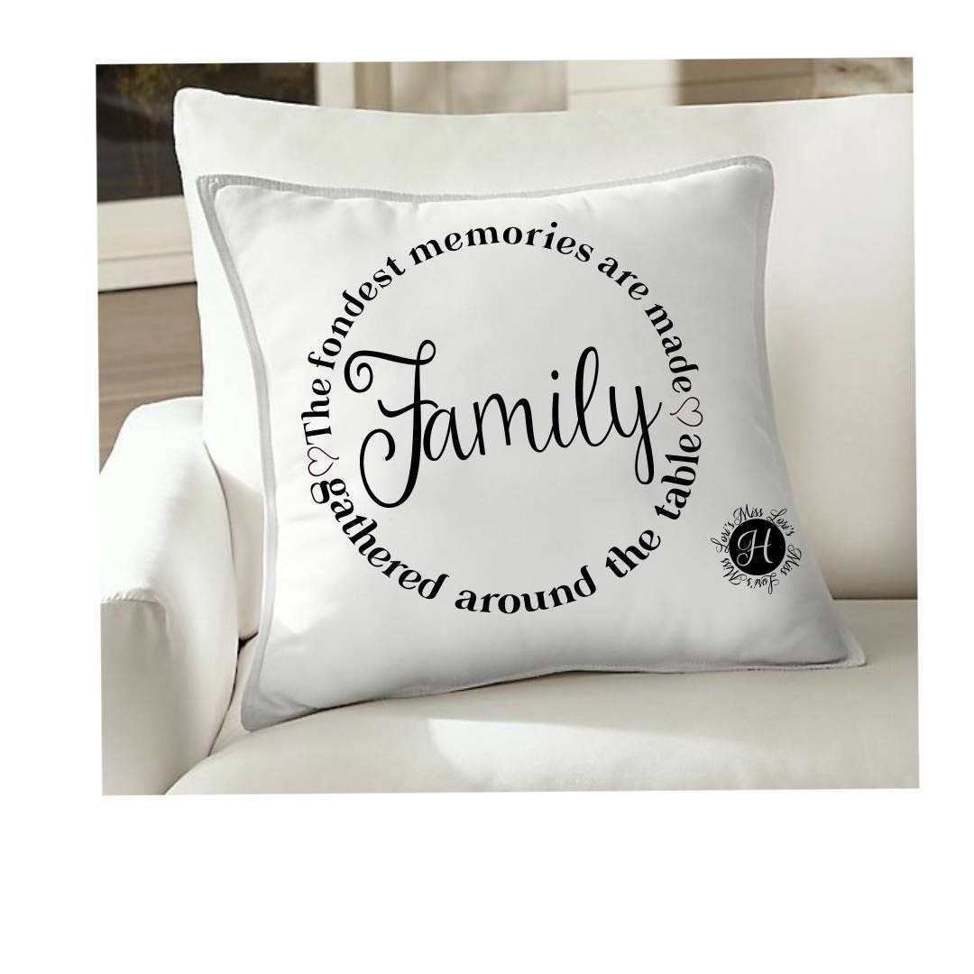 Download Family The Fondest Memories Are Made Gathered Around The Table T Shirt Pillow Svg Home Decor Dfx Svg Cut File Cricut Explore File