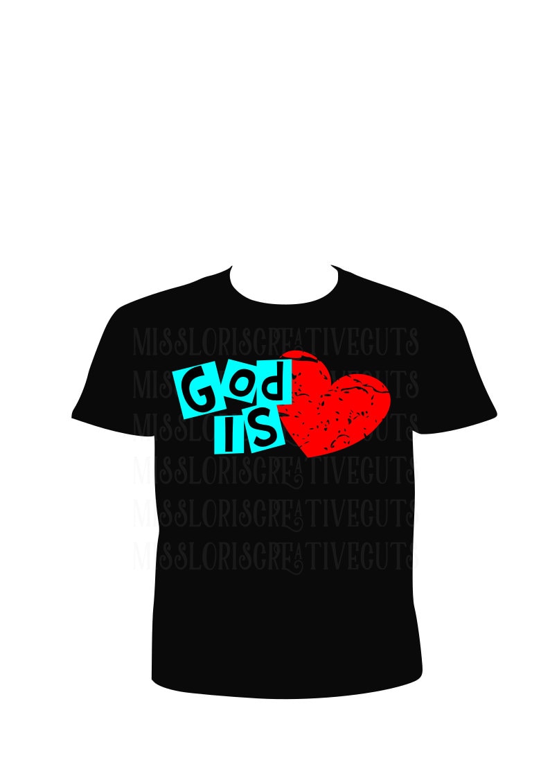 Download God is love Heart t shirt design SVG Cut file Cricut ...