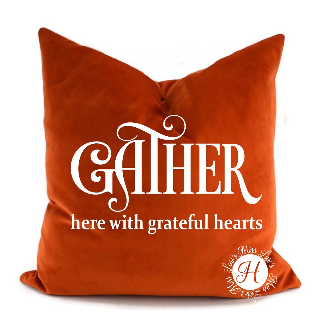 Gather Here With Grateful Hearts SVG DFX EPS Png Pdf Fall Svg | Etsy