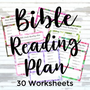 May include: A set of 30 printable Bible study reading plan worksheets. Each worksheet features a floral background with a different Bible verse listed. The worksheets are designed to help you plan your daily Bible reading.