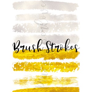 May include: A set of gold and silver brush strokes, painted on a white background. The text "Brush Strokes" is written in black cursive lettering.