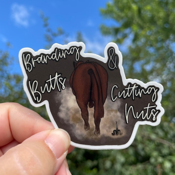 Branding Butts Cutting Nuts Sticker, Branding Cattle sticker, Farmer Sticker, Western Sticker for Ranchers, Eat Beef, Agriculture Sticker