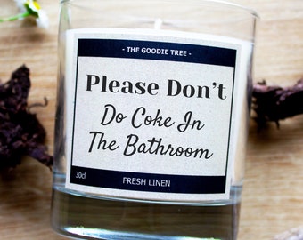 Please Don't Do Coke In The Bathroom Scented Candle - Free UK Delivery - Free Gift Box, Funny Gift, Birthday, For Him, Her, Mum, Dad, Friend