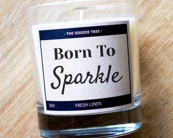 Born To Sparkle - Thoughtful Funny Scented Candle 30cl