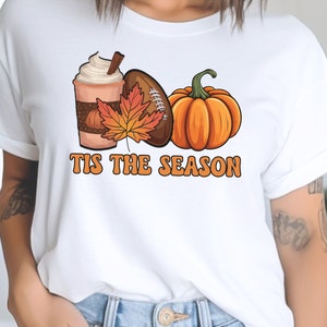 Tis The Season, Fall Coffee Shirt, Hot Coffee Shirt, Coffee Lovers Shirt, Fall Shirt, Pumpkin Latte Drink, Thanksgiving, Pumpkin Spice Shirt
