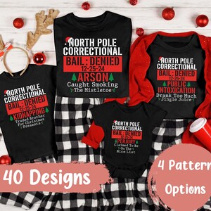 40 Quotes and Custom North Pole Correctional Shirt, Funny Family Matching Christmas Shirt, North Pole Correctional Shirt, Christmas Shirts