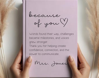 Because of You Speech Therapy Keepsake, Speech Language Pathologist Gift Journal, SLP Thank You Gift, Speech Therapist Appreciation Notebook