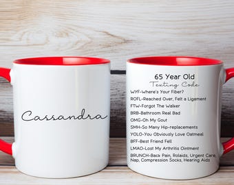 Funny 65th Birthday Mug, Funny Medicare Mug, Texting Mug, 65th Birthday Gift, Two Sided, Coffee mug, 15 ounce Mug, Retirement Mug