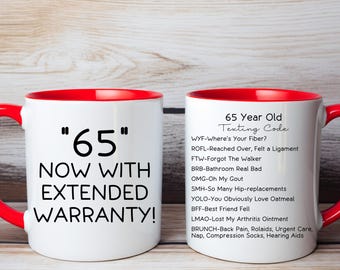 Funny 65th Birthday Mug, Funny Medicare Mug, Texting Mug, 65th Birthday Gift, Two Sided, Coffee mug, 15 ounce Mug, Retirement Mug