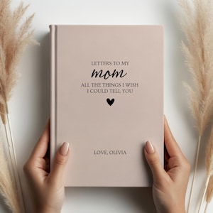 Cartas a mi mamá Cuaderno personalizado - Diario de duelo personalizado por la pérdida de una madre - Regalo conmemorativo para mamá - Recuerdo de mamá en duelo - Simpatía para mamá