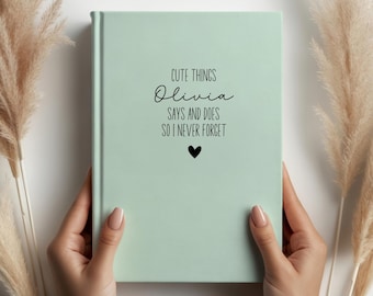 Cute Things My Kids Say and Do- Dear Daughter Son Journal- Personalized Name Journal- Custom Journal Gift- Kids Memories Notebook- Keepsake