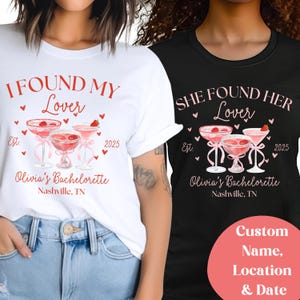 She Found Her Lover Bachelorette Shirt I Found My Lover Custom Bachelorette Party Tee Bridesmaid Girls Trip Cocktail Club Bridal Party Gift