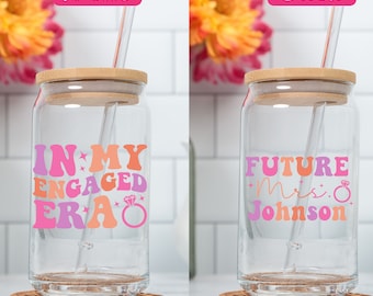 Custom In My Engaged Era Ice Coffee Cup, Future Mrs Gift, Engagement Gift, New Bride Gift, Bride to Be Glass Cup, Gift For Bride To Be, 16oz