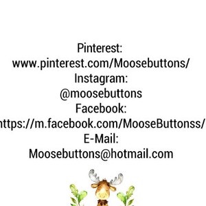 May include: A cartoon moose illustration with the text "Moose Buttons Creative Stitches & Stuff" and contact information for the business, including their website, social media handles, and email address.