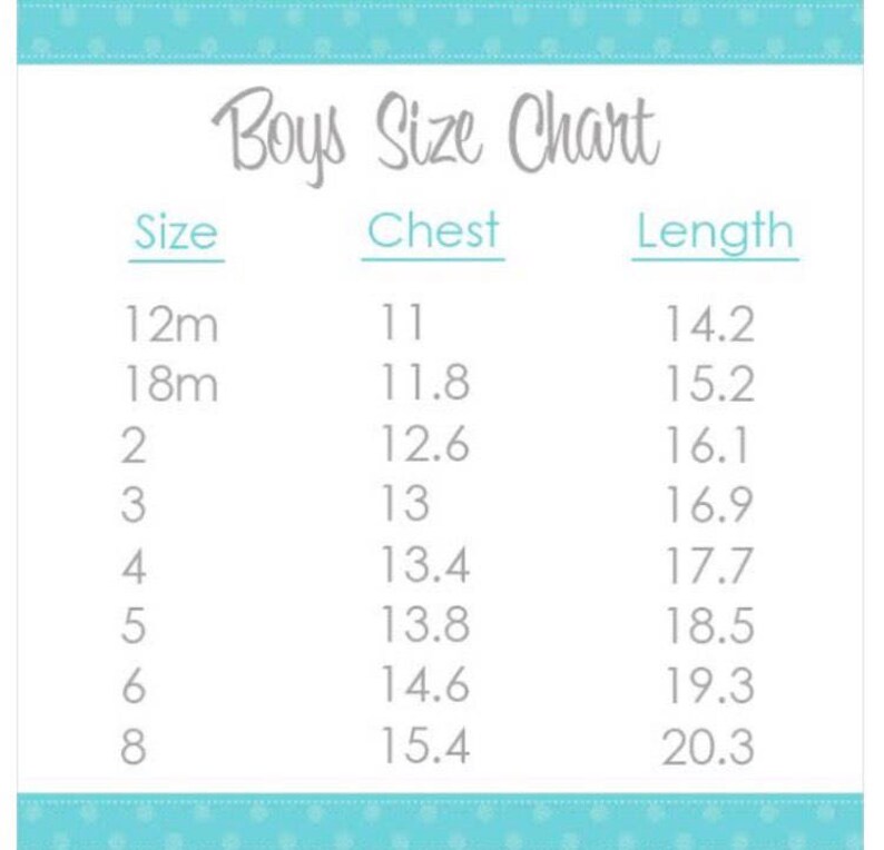 May include: Boys' size chart showing chest and length measurements in inches for sizes 12 months to 8.