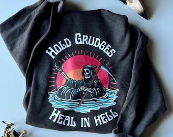 Hold grudges heal in Hell hoodie | unique death skull graphic sweatshirt | cozy Halloween shirt | tattoo gifts for him