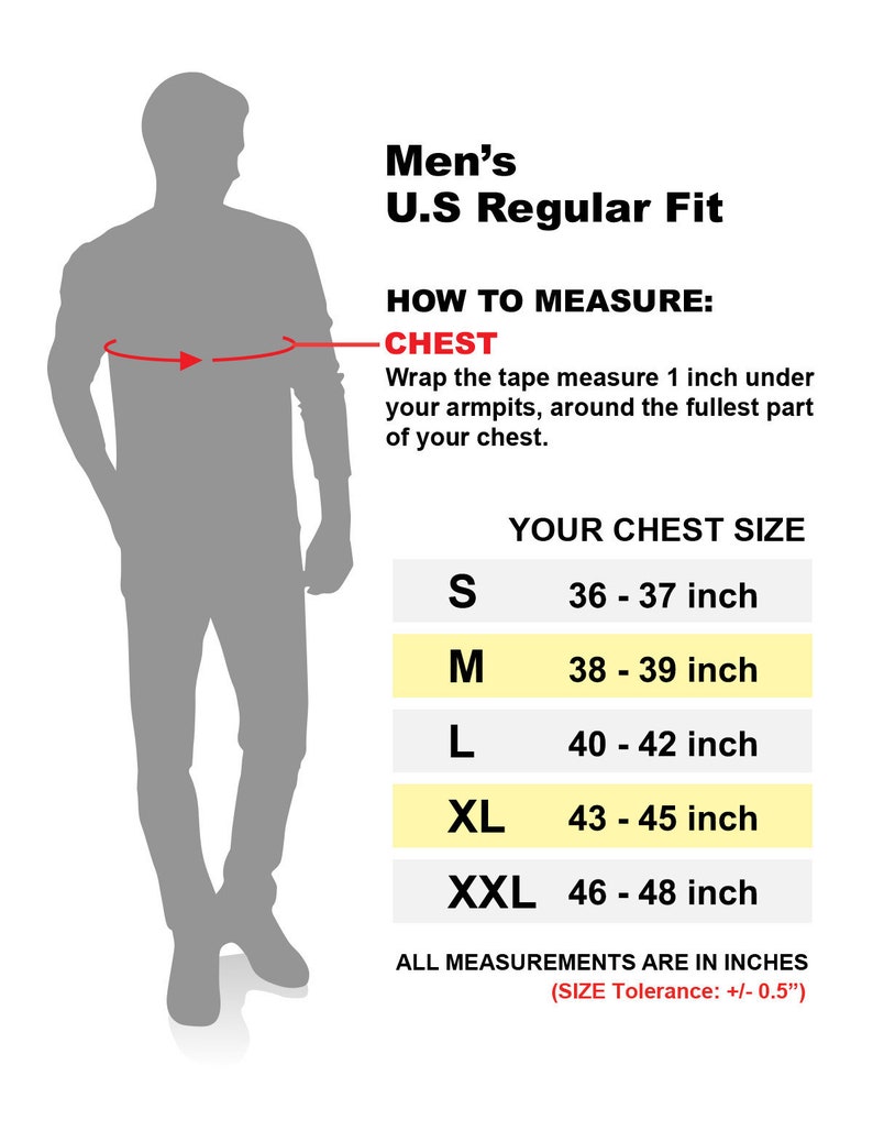 May include: A diagram showing how to measure chest size for men's clothing. The diagram shows a man standing with a tape measure around his chest. The text explains to measure 1 inch under the armpits, around the fullest part of the chest. A chart shows the corresponding chest size in inches for each size: S (36-37 inches), M (38-39 inches), L (40-42 inches), XL (43-45 inches), and XXL (46-48 inches). The text at the bottom states that all measurements are in inches and the size tolerance is +/- 0.5 inches.
