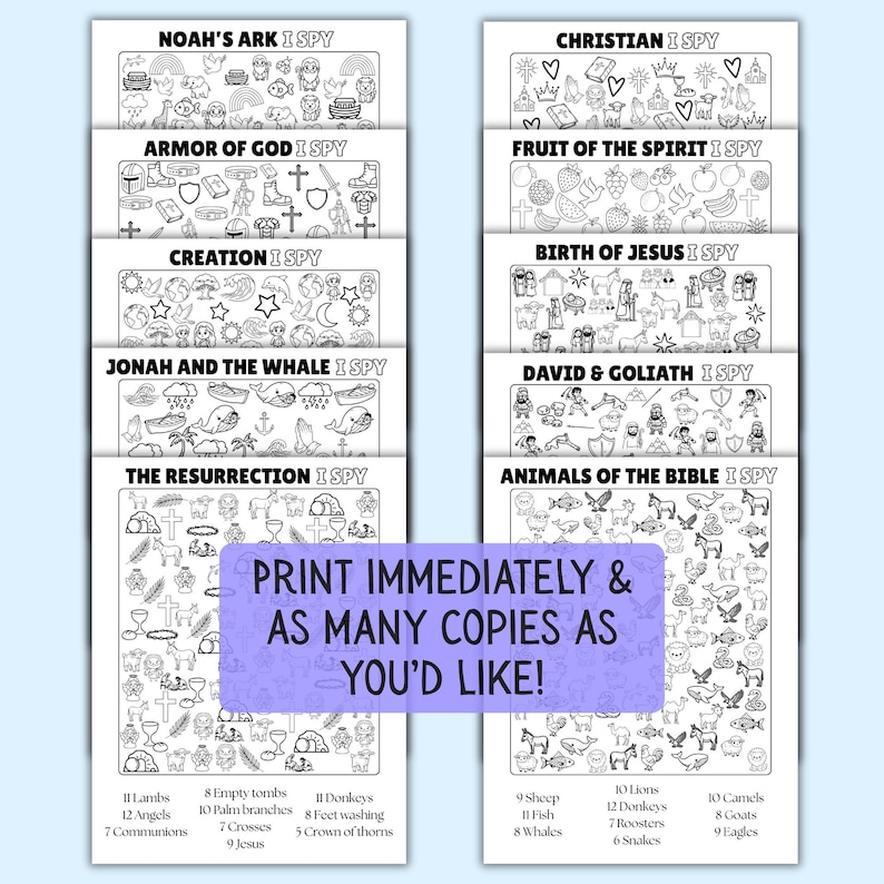 May include: A collection of ten printable I Spy activity sheets featuring black and white line art illustrations with biblical themes including Noah's Ark, Armor of God, Creation, Jonah and the Whale, The Resurrection, Christian, Fruit of the Spirit, Birth of Jesus, David and Goliath, and Animals of the Bible.