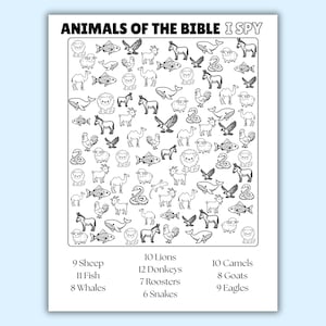 May include: A black and white I Spy activity sheet titled ANIMALS OF THE BIBLE. The page features a grid filled with line art illustrations of lions, sheep, fish, whales, camels, donkeys, roosters, snakes, and eagles, with a list of counts below.