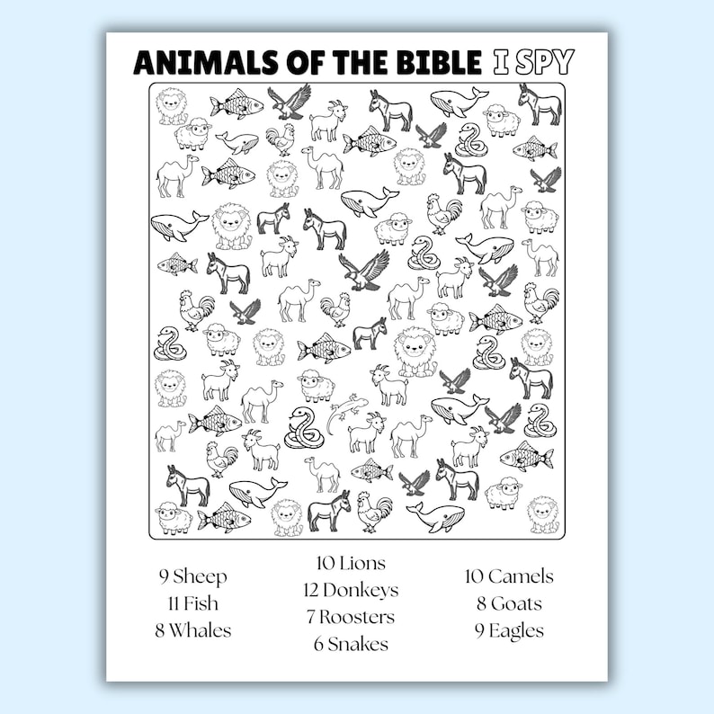 May include: A black and white I Spy activity sheet titled ANIMALS OF THE BIBLE. The page features a grid filled with line art illustrations of lions, sheep, fish, whales, camels, donkeys, roosters, snakes, and eagles, with a list of counts below.