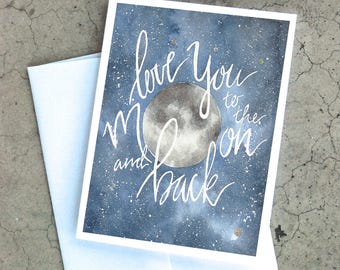 Love You To The Moon and Back Card