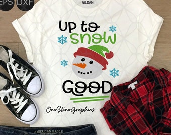 Download Up To Snow Good Svg Etsy