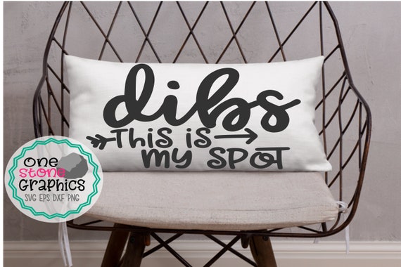 Download Pillow Svgdibs This Is My Spot Svgsvg For Pillows Svg Etsy