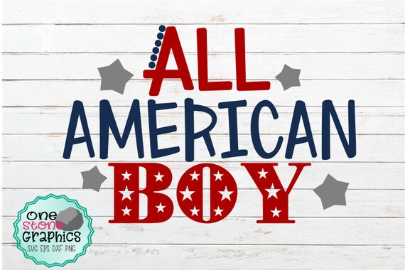 Download All American Boy Svgall Americanfourth Of July Svgfourth Of Etsy