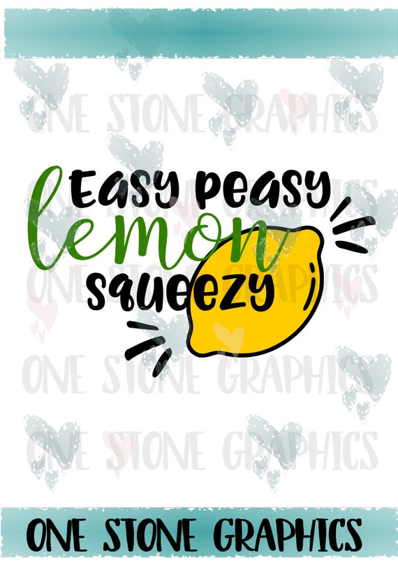 Easy Peasy Lemon Squeezylemon Svgcute Lemon Svglemon Quoteseasy Peasysvgkidstoddlerstoddler Svgbaby Svgeasy Peasy Lemon Squeezy