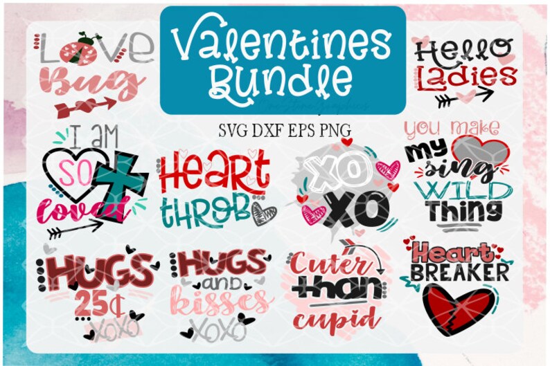 Download Valentines Day Bundle Valentines Svg Valentines Bundle Svg Hugs And Kisses Svg Heart Breaker Svg I M So Loved Svg Love Bug Svg Bundle Svg Clip Art Art Collectibles Gkjwonosari Com