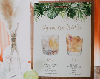May include: A sign with a tropical leaf border and the text "signature drinks" lists two cocktails, one for "hers" and one for "his". The "hers" cocktail is an orange and thyme gin and tonic, and the "his" cocktail is a bourbon old fashioned.