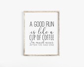 A Good Run Is Like A Cup Of Coffee, Running Quotes, Gift For Runner, Marathon Gift, Runner Gifts, Runner Gifts For Women, Marathon, Running