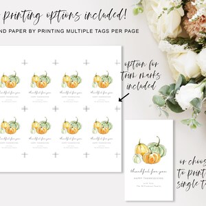 May include: Printable Thanksgiving gift tags featuring a watercolor illustration of three pumpkins in shades of green and orange. The tags say "thankful for you" and include the option to print multiple tags per page or a single tag.
