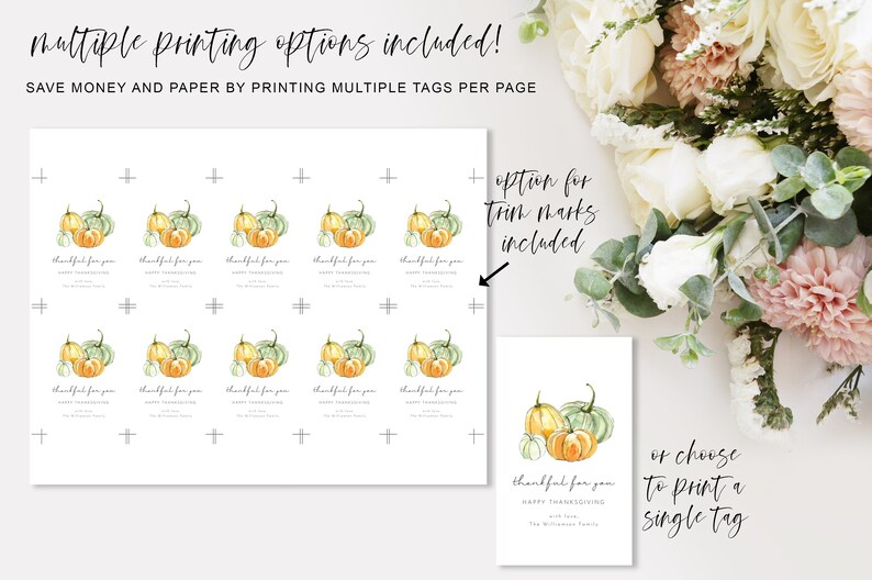 May include: Printable Thanksgiving gift tags featuring a watercolor illustration of three pumpkins in shades of green and orange. The tags say "thankful for you" and include the option to print multiple tags per page or a single tag.