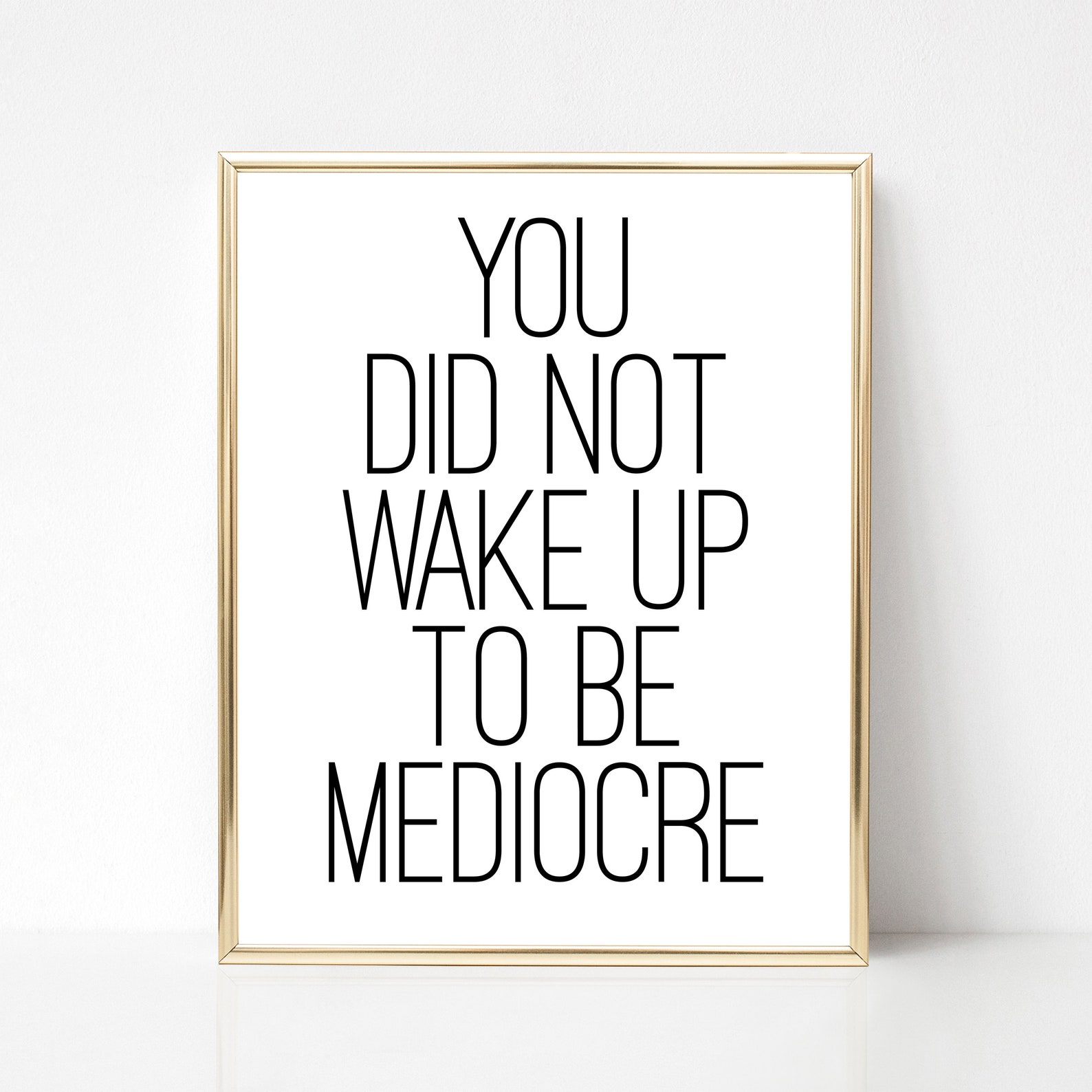 You Did Not Wake up to Be Mediocre Fitness Motivation | Etsy - You Did Not Wake Up To Be Mediocre
