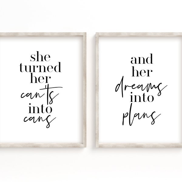 She Turned Her Can'ts Into Cans And Her Dreams Into Plans, Printable Set Of Two Prints, Typography Poster, Digital Download Set Of 2 Prints