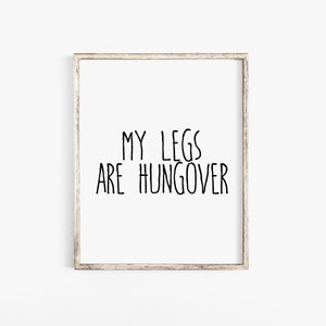 My Legs Are Hungover, Running Gift, Motivational Quote, Fitness Quote, Printable, Marathon, Half Marathon, Gift For Runner, Gym Decor, Quote