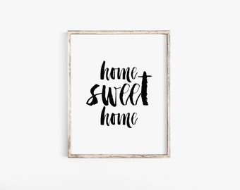 Home Sweet Home, Printable Wall Art, Home Sweet Home Sign, Home Sign, Housewarming Gift, Home Print, Home Sweet Home Typography Printable