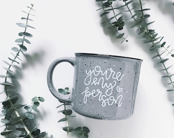 IMPERFECT You're My Person / Grey Campfire Mug
