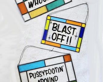 Hand Painted Stained Glass Signs - Silly Sun Catcher Panels - Bevels Make Rainbows! -  Ready to Ship!
