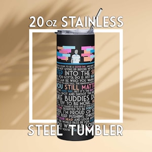 20oz Stainless Steel Tumbler -- Lessons I Learned From Evan Hansen / Musical Theater Gift / Broadway Lyrics / Travel Mug / Coffee Cup