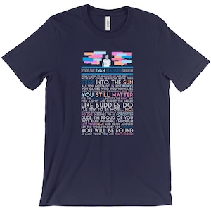 Evan Hansen Musical Quote Shirt -- Unisex Theater T-Shirt / Theater Kid Gift / Movie Lovers / Teacher Gift / Broadway Lyrics (Original)