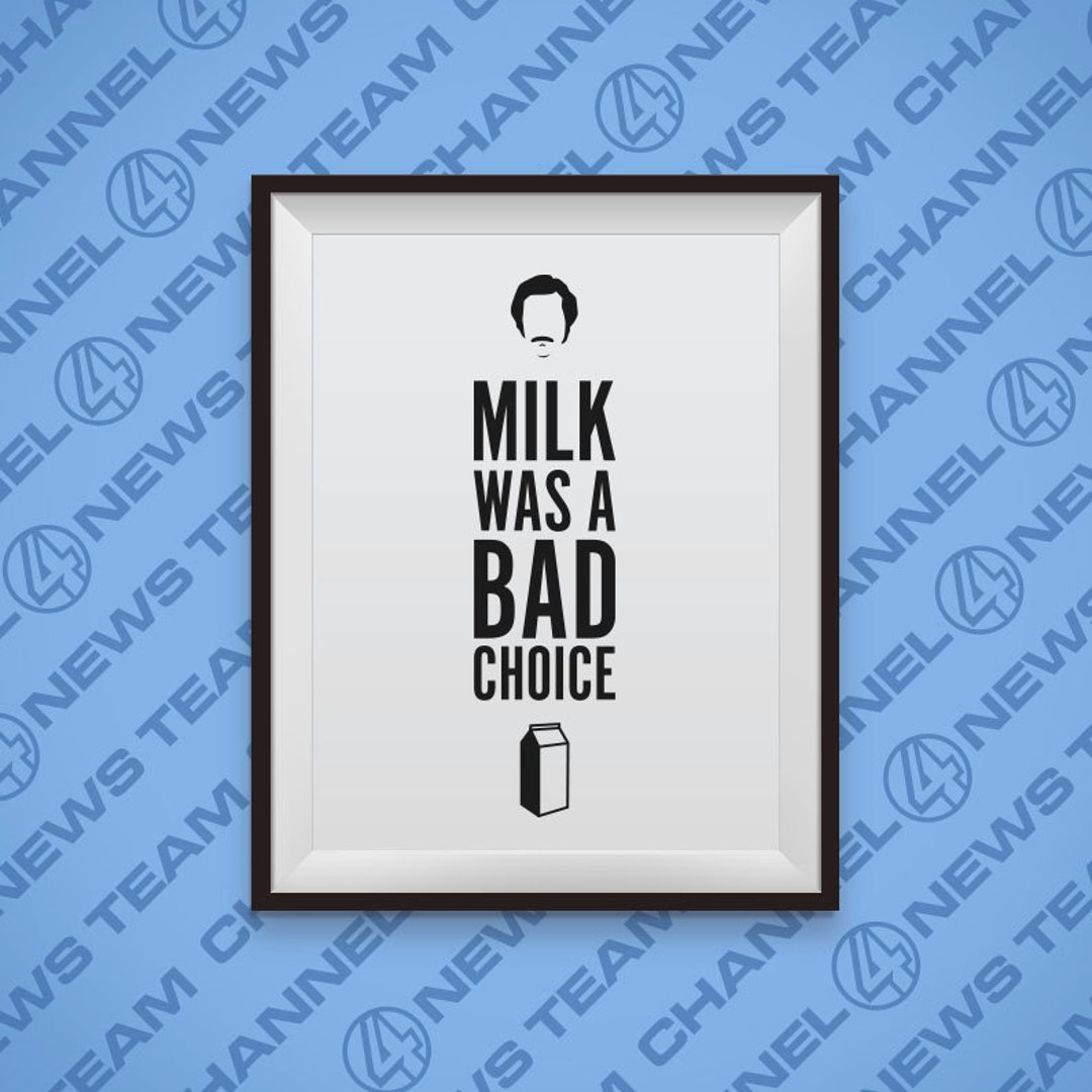Milk Was A Bad Choice Funny Art Quotes Art Print Printable Etsy