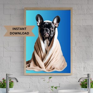 French Bulldog Bathrobe Print: Funny Frenchie Dog Bathroom Art (Digital Download)