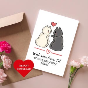 Nine Lives Cats Cards, Love Printable Cards, Cat Themed Card for Anniversary, Galentines, Valentine V-Day Instant Download Romantic Him Her