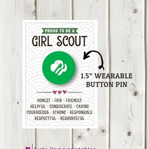 Girl Scout Wearable Button pin Gift - Pin size 1.5"