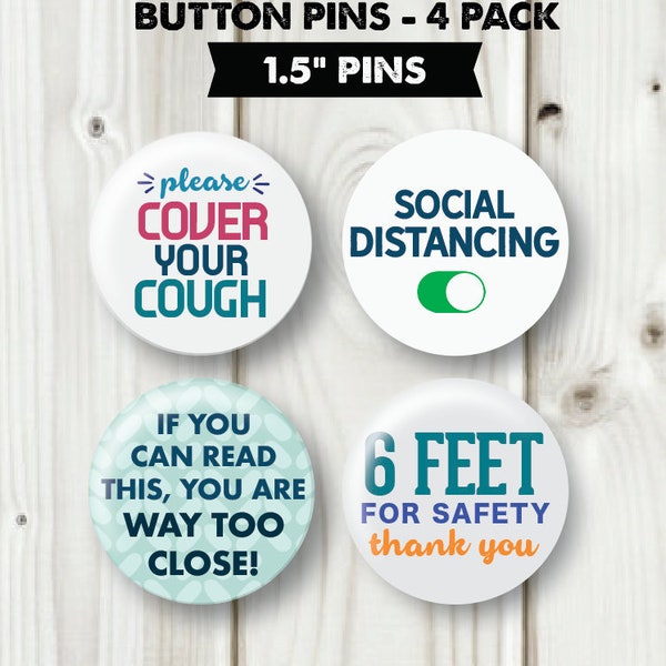 Cold and Flu Awareness Buttons- Cover your Couch, 6 feet apart, Your Too Close  - Button Pin set - size 1.5" - 4 pins