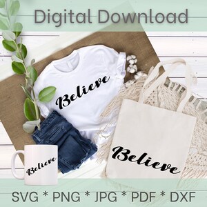 Believe digital download | SVG PDF PNG Etc. | quotbelievequot digital download