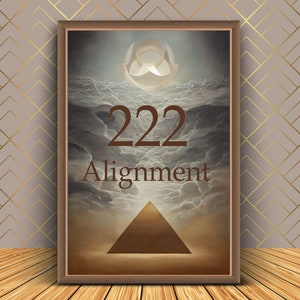 May include: A framed print with a brown background and a gold pyramid shape at the bottom. The print features the number 222 and the word "Alignment" in a brown font.